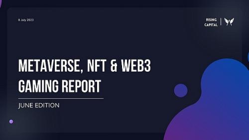 Metaverse、NFT和游戏报告——六月版